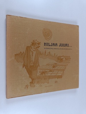 Jarmo (toim.) Sermilä : Hiljaa juuri
