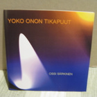 Ossi Särkinen:Yoko Onon tikapuut cd(Ilpo Murtojärvi!) - pikkukuva 1
