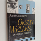James Naremore : Orson Wellesin maaginen maailma - pikkukuva 1