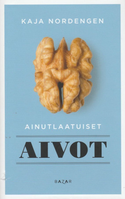 Kaja Nordengen: Ainutlaatuiset aivot