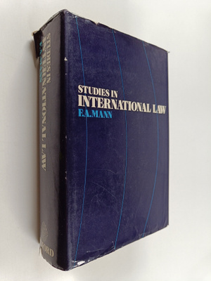 Frederick Alexander Mann : Studies in International Law