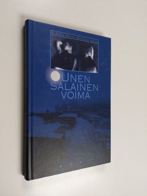 Almuth Huth ym. : Unen salainen voima