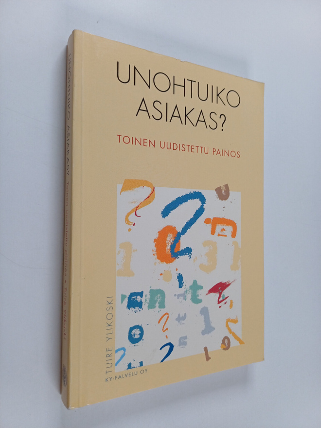 Tuire Ylikoski : Unohtuiko asiakas
