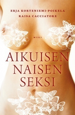 Erja Korteniemi-Poikela: Aikuisen naisen seksi
