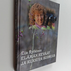 Eija Rytkönen : Elämän keväät ja kukkiva suoruus - pikkukuva 1