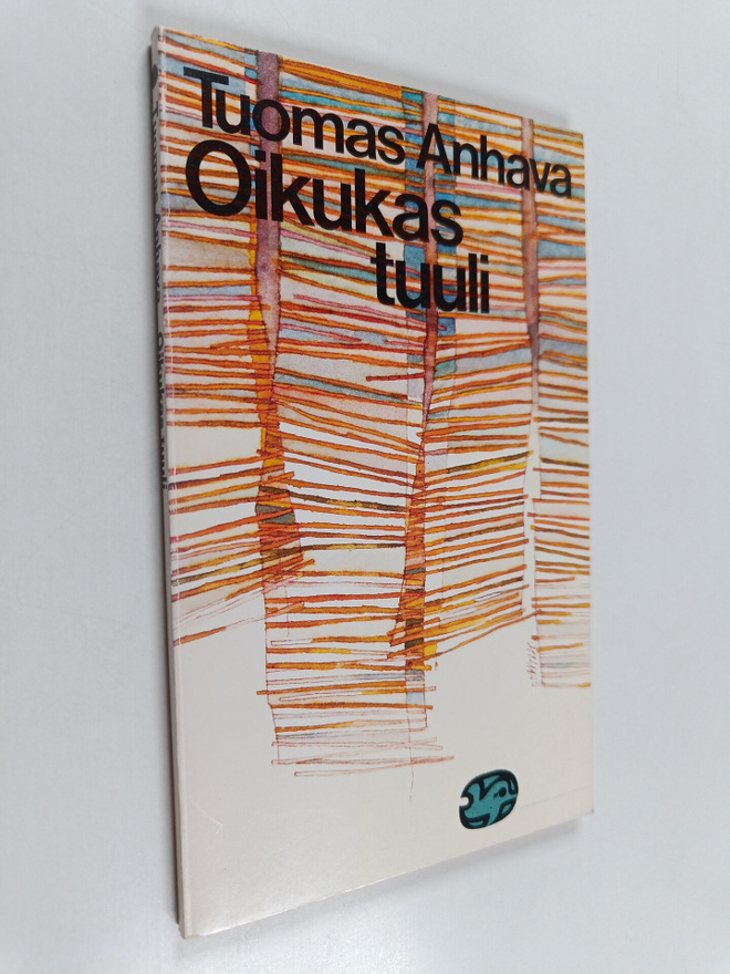 ja suom. Tuomas (valik.) Anhava : Oikukas tuuli : Toinen ...