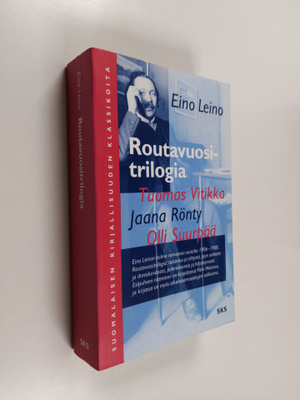 Eino Leino : Routavuositrilogia