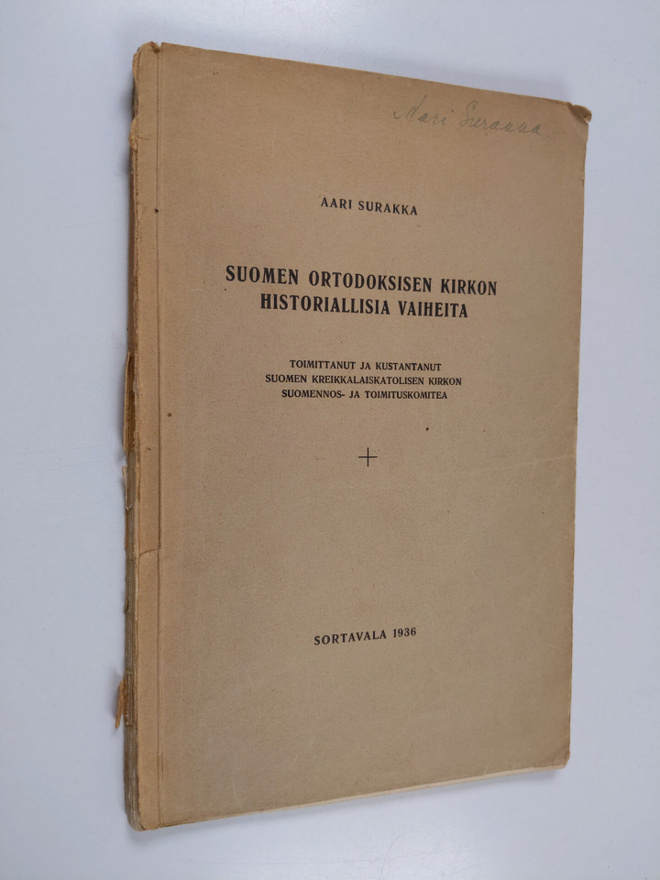 Aari Surakka : Suomen ortodoksisen kirkon historiallisia ...