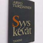Arvo Turtiainen : Syyskevät : runoja - pikkukuva 1
