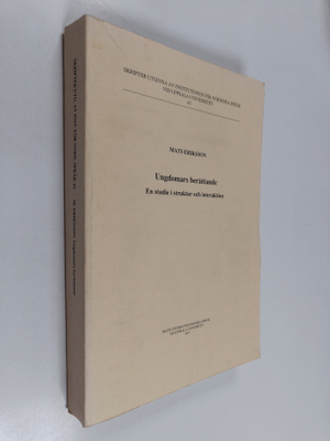 Mats Eriksson : Ungdomars berättande - en studie i strukt...