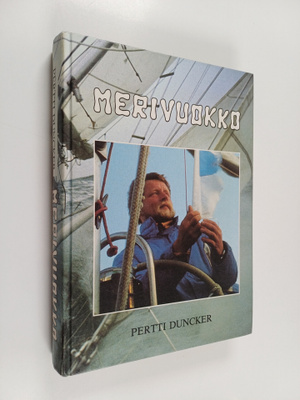 Pertti Duncker : Purjevene nimeltä Merivuokko (signeerattu)