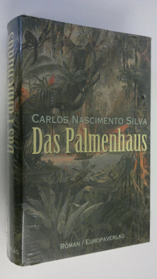 Carlos Nascimento Silva : Das Palmenhaus