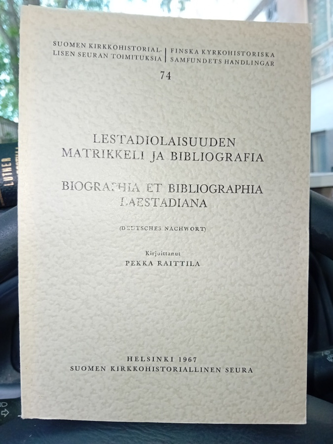 Raittila  : Laestadiolaisuuden matrikkeli ja bibliografia
