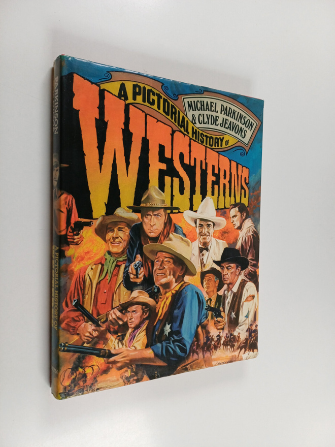 Michael Parkinson ym. : A Pictorial History of Westerns