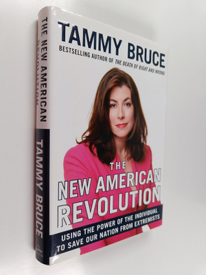 Tammy Bruce : The New American Revolution : Using the Pow...