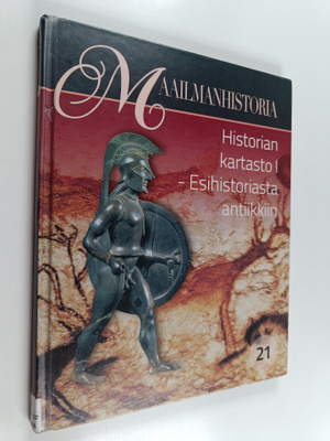 Maailmanhistoria 21 : Historian kartasto I : Esihistorias...