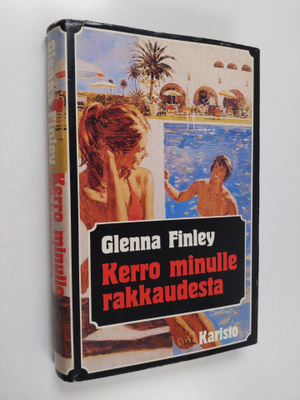 Glenna Finley : Kerro minulle rakkaudesta