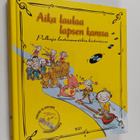 Anu ym. (toim.) Ahola : Aika laulaa lapsen kanssa : polku... - pikkukuva 1