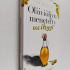 Tom Mueller : Oliiviöljyn menetetty neitsyys - pikkukuva 1