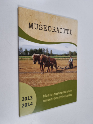 Museoraitti : Maatalousteemaisten museoiden yhteisesite 2...