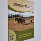 Museoraitti : Maatalousteemaisten museoiden yhteisesite 2... - pikkukuva 1