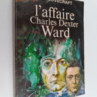 Howard Phillips Lovecraft : L'Affaire Charles Dexter Ward - pikkukuva 1