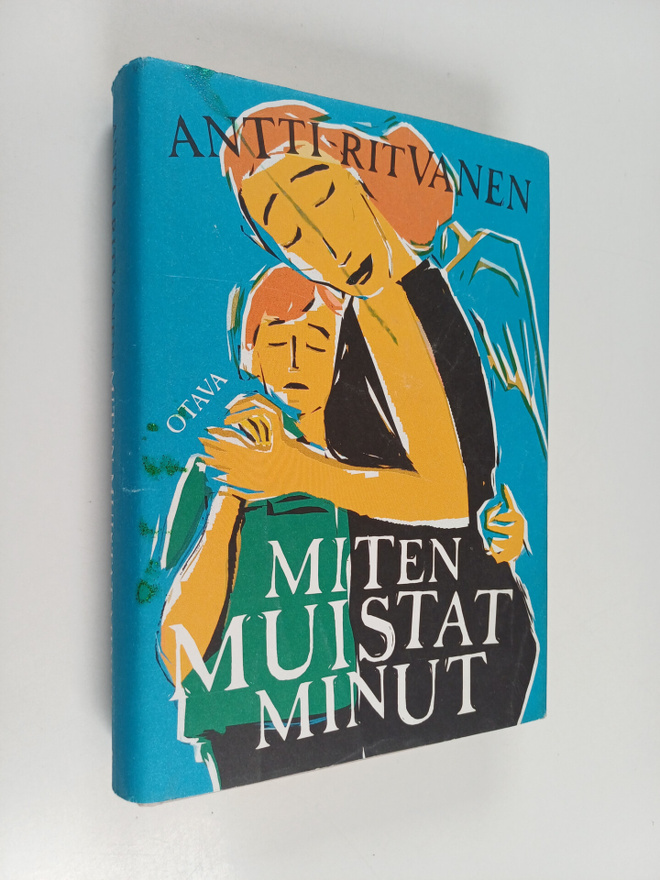 Antti Ritvanen : Miten muistat minut