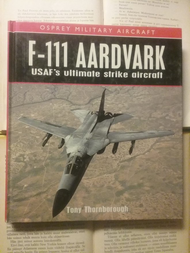F-111 Aardvark: USAF's Ultimate Strike Aircraft (hardcover)