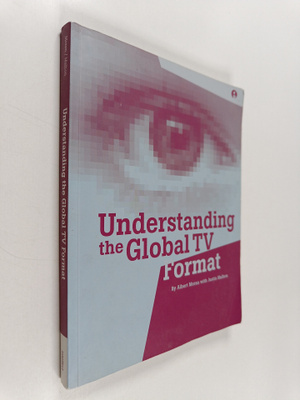 Albert Moran : Understanding the global TV format