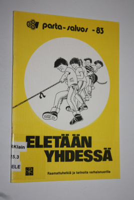 Eletään yhdessä : raamattuhetkiä ja tarinoita varhaisnuor...