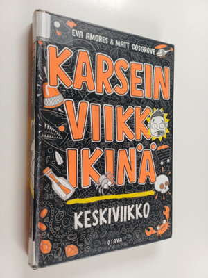 Eva Amores ym. : Karsein viikko ikinä: keskiviikko