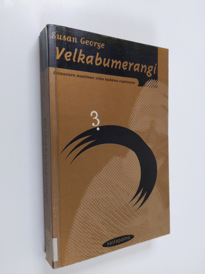 Susan George : Velkabumerangi : kolmannen maailman velka ...