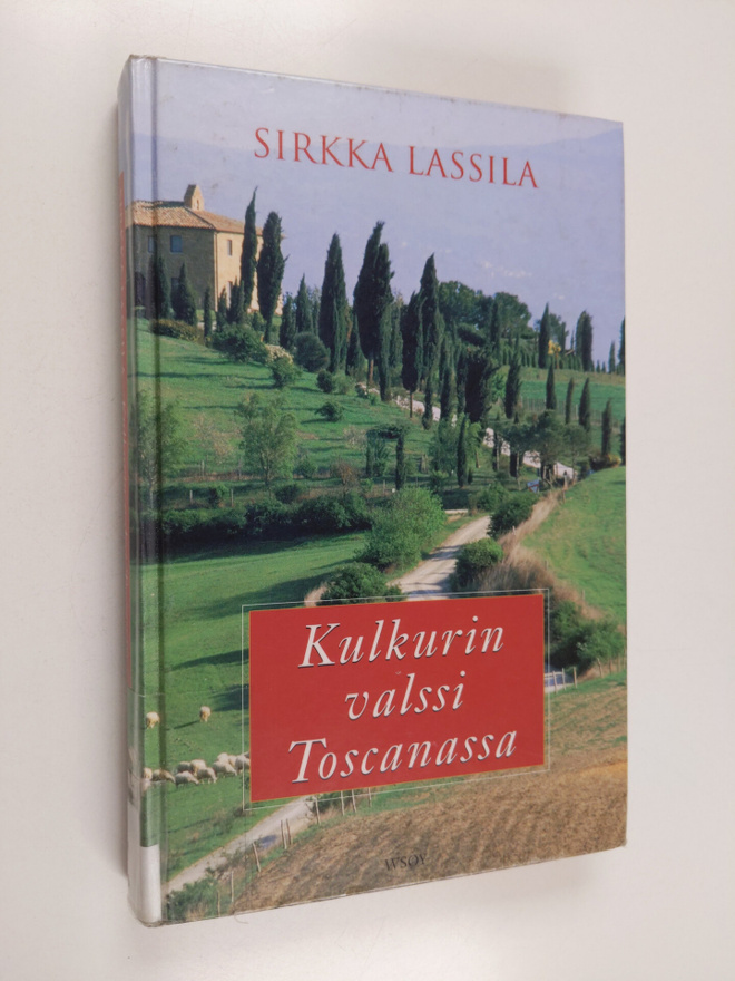Sirkka Lassila : Kulkurin valssi Toscanassa