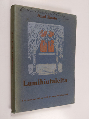 Anni Kaste : Lumihiutaleita : novelleja