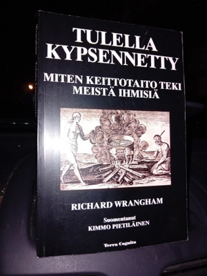 Wrangham : Tulella kypsennetty ( SIS POSTIKULU )