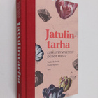 Paula Ojanen ym. : Jatulintarha - lisääntymisemme oudot p... - pikkukuva 1