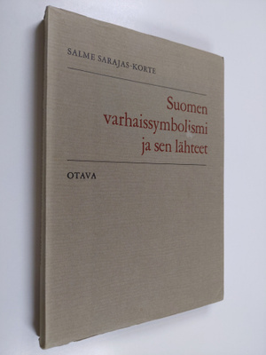 Salme Sarajas-Korte : Suomen varhaissymbolismi ja sen läh...