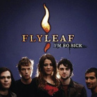 Flyleaf • I'm So Sick CD-Single - pikkukuva 1
