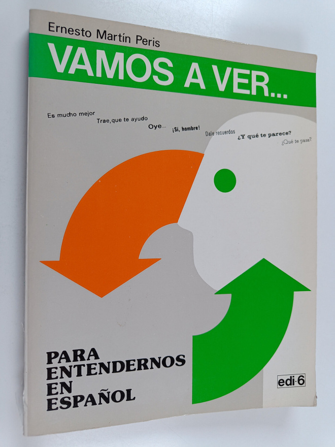 Ernesto Martin : Vamos a ver... : para entendernos en esp...