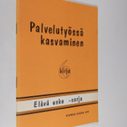 Palvelutyössä kasvaminen - pikkukuva 1