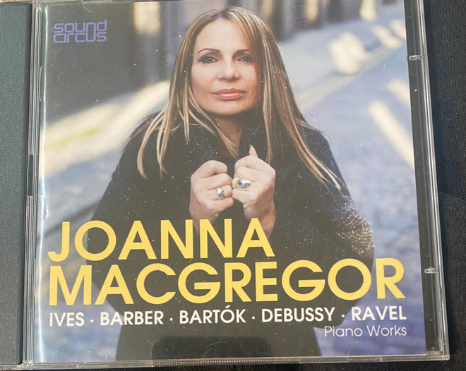 Joanna MacGregor: Ives, Barber, Bartok, Debussy, Ravel