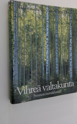 Vihreä valtakunta : Suomen metsäklusteri