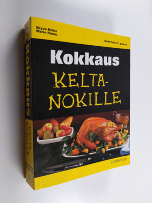 Bryan Miller : Kokkaus keltanokille