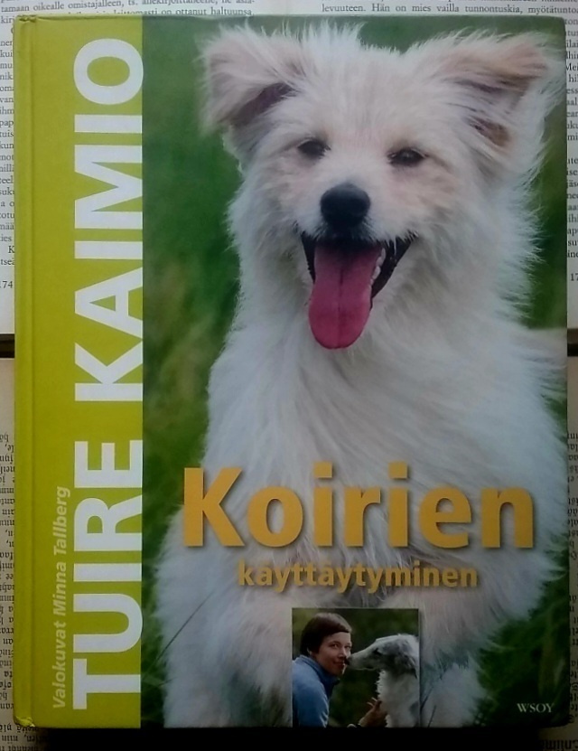 Tuire Kaimio - Koirien käyttäytyminen (sid.)