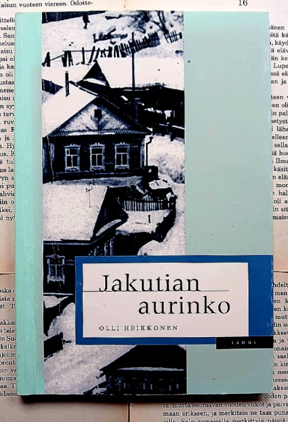 Olli Heikkonen - Jakutian aurinko (nid.)