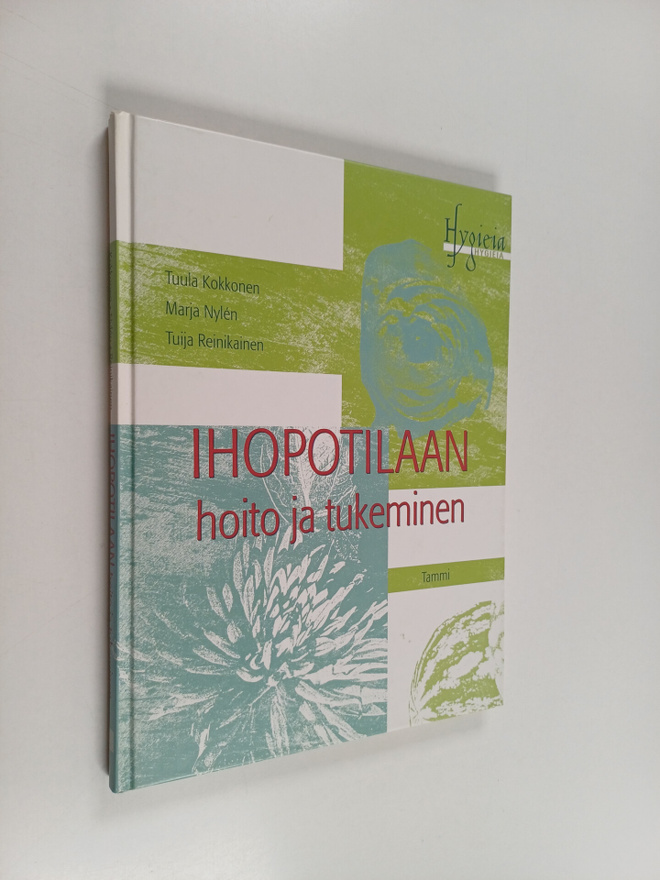 Tuula Kokkonen : Ihopotilaan hoito ja tukeminen