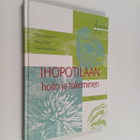 Tuula Kokkonen : Ihopotilaan hoito ja tukeminen - pikkukuva 1