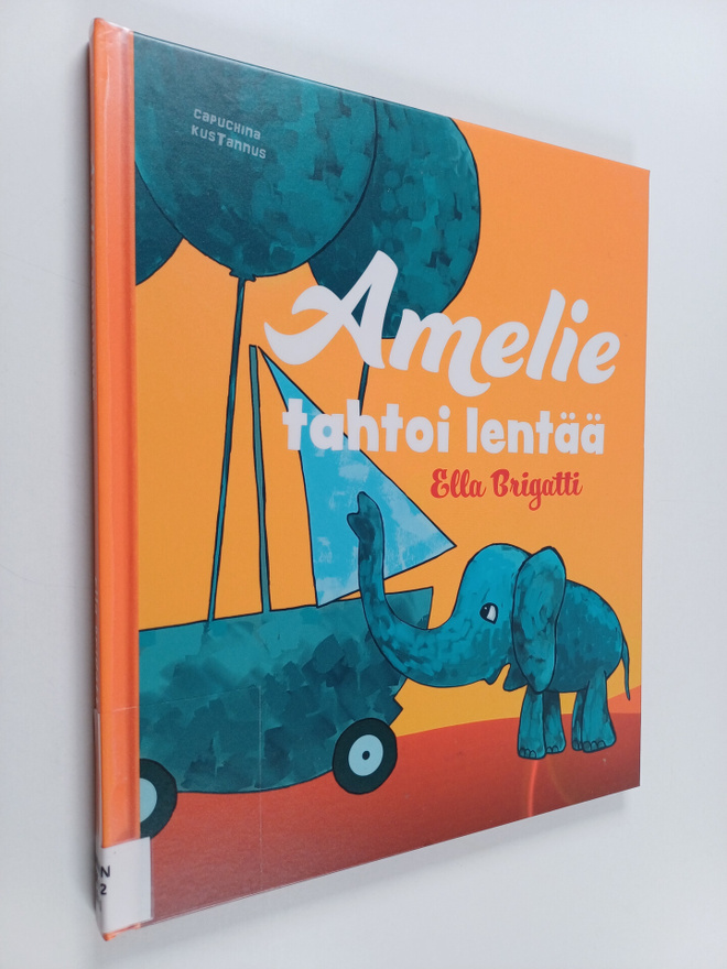 Ella Brigatti : Amelie tahtoi lentää