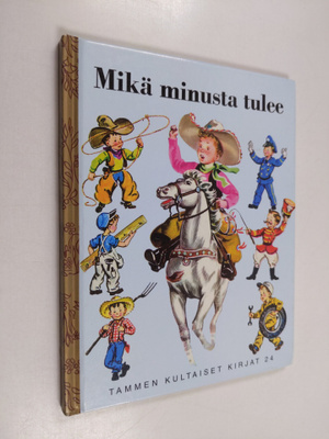Kay Mace : Mikä minusta tulee