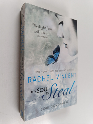 Rachel Vincent : My Soul to Steal